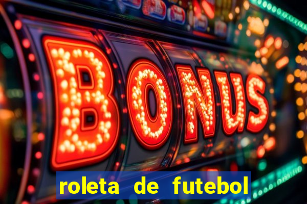 roleta de futebol carreira roleta de jogadores de futebol